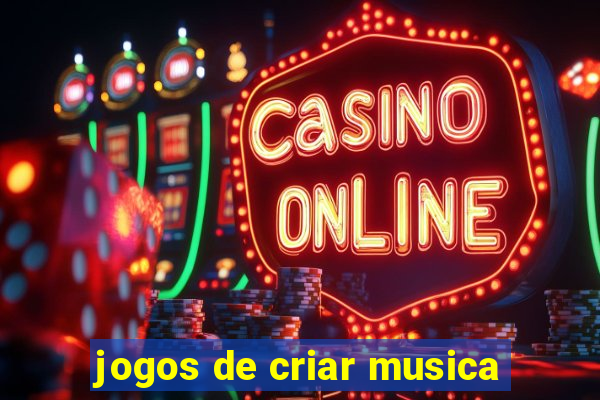 jogos de criar musica