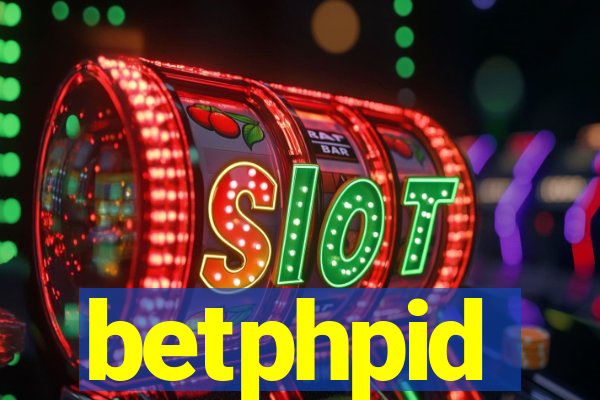 betphpid