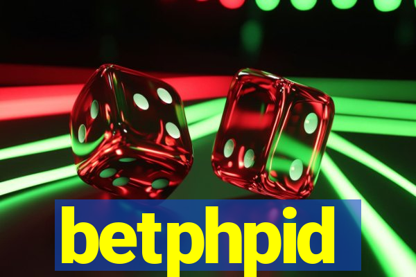 betphpid