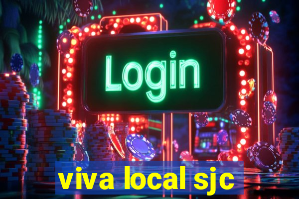 viva local sjc