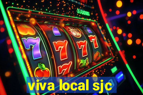 viva local sjc