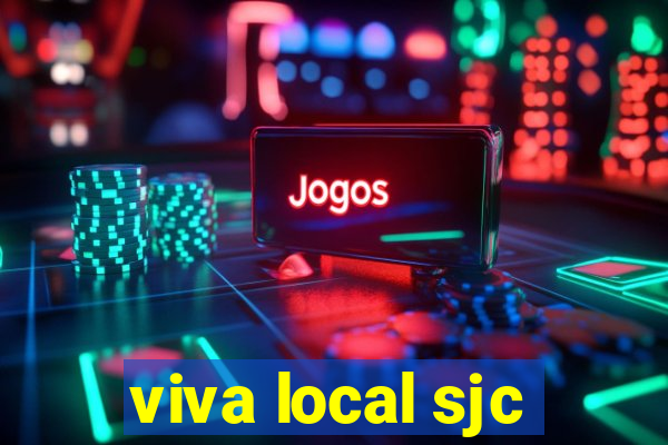 viva local sjc