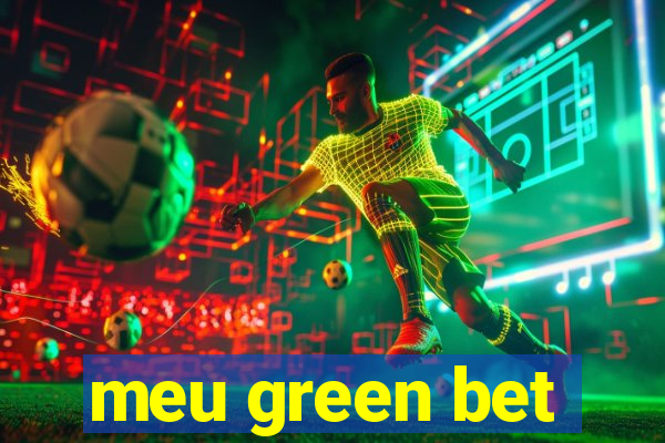 meu green bet