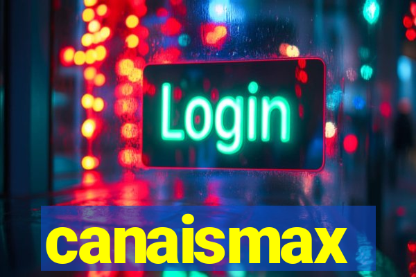 canaismax