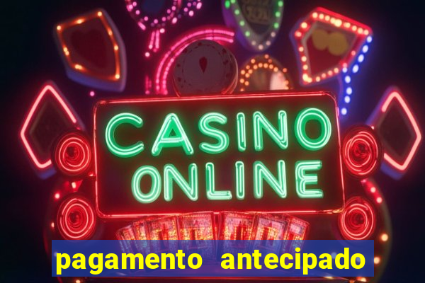 pagamento antecipado na estrela bet