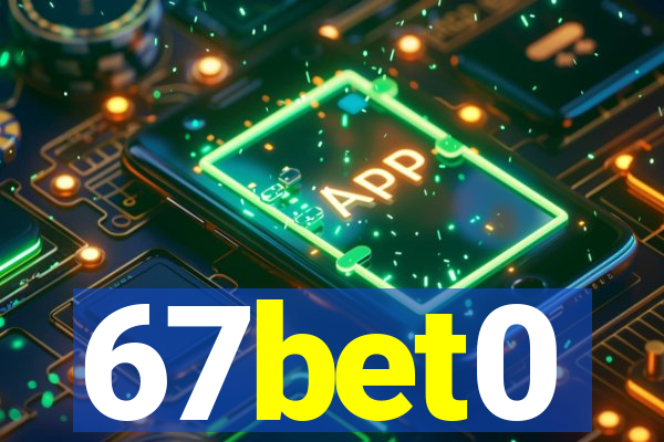 67bet0