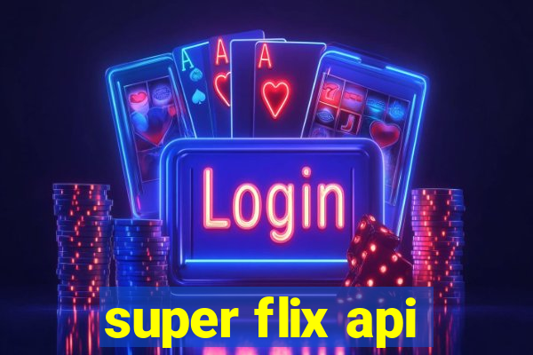 super flix api