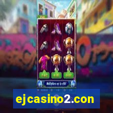 ejcasino2.con