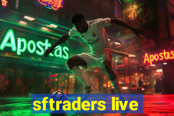 sftraders live