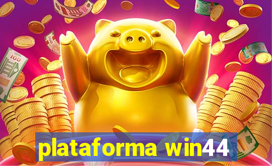 plataforma win44