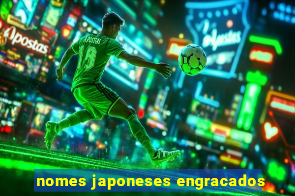 nomes japoneses engracados