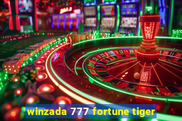 winzada 777 fortune tiger