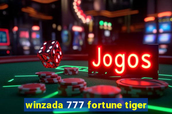 winzada 777 fortune tiger