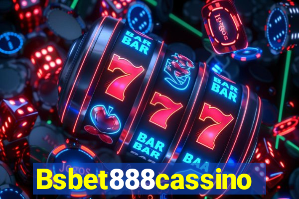 Bsbet888cassino