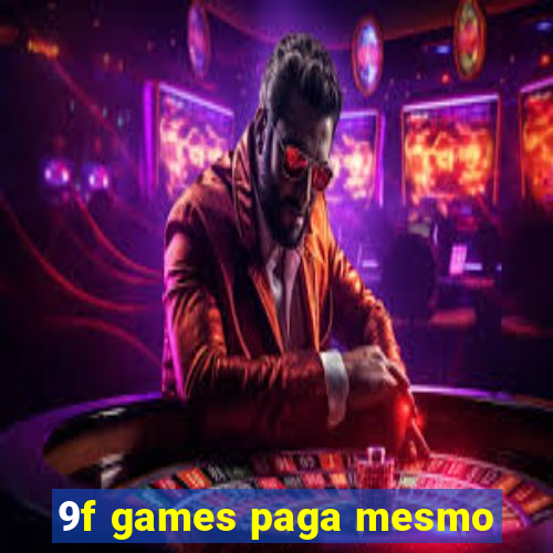 9f games paga mesmo