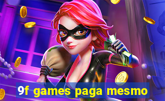 9f games paga mesmo