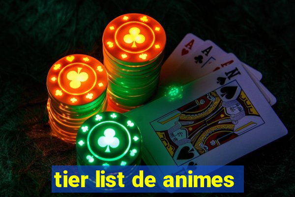 tier list de animes