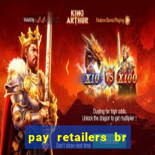 pay retailers br servicos de pagamentos ltda