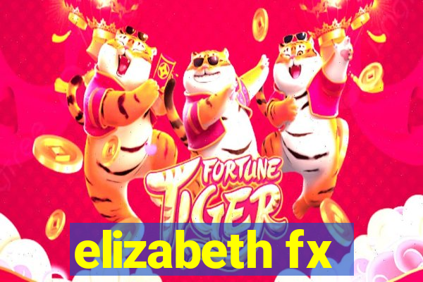 elizabeth fx