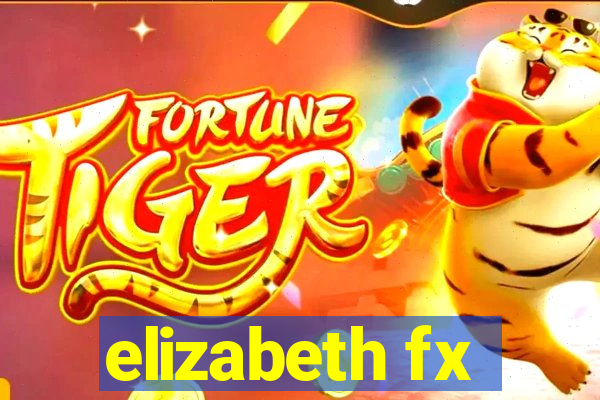 elizabeth fx