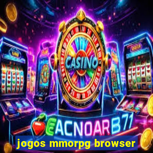 jogos mmorpg browser