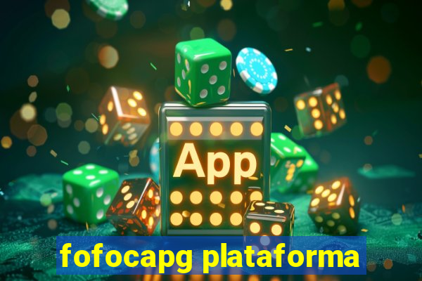 fofocapg plataforma