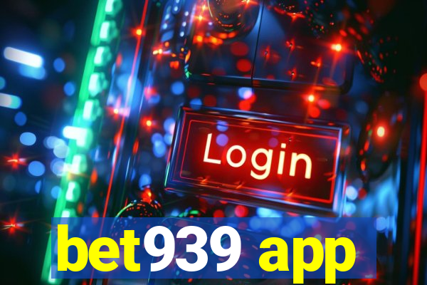 bet939 app