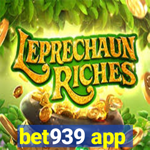 bet939 app