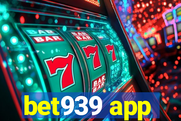 bet939 app