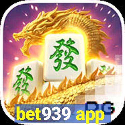 bet939 app