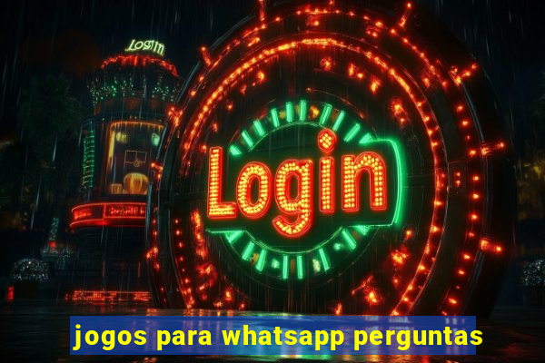 jogos para whatsapp perguntas