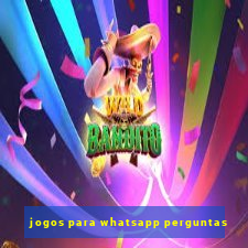 jogos para whatsapp perguntas