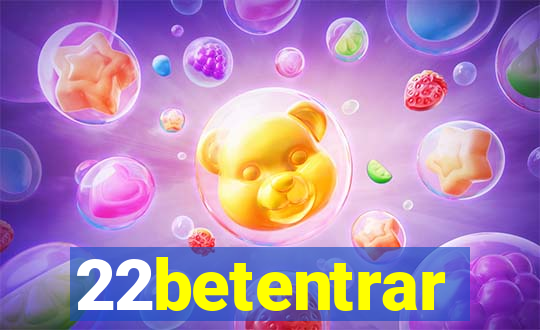 22betentrar