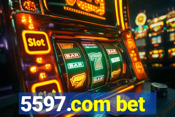 5597.com bet