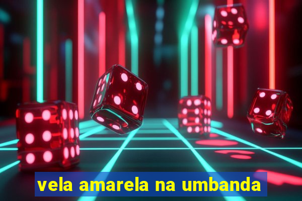 vela amarela na umbanda