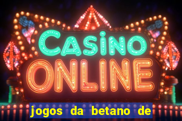 jogos da betano de 1 centavo