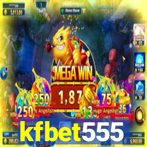 kfbet555