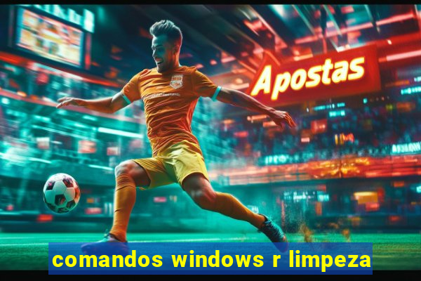 comandos windows r limpeza