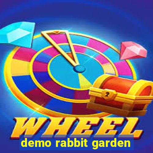 demo rabbit garden