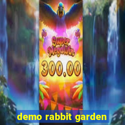 demo rabbit garden