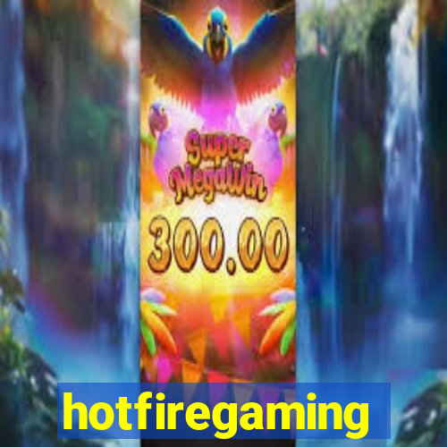 hotfiregaming