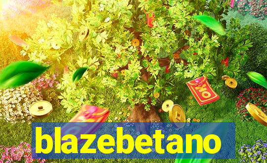 blazebetano