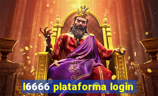 l6666 plataforma login