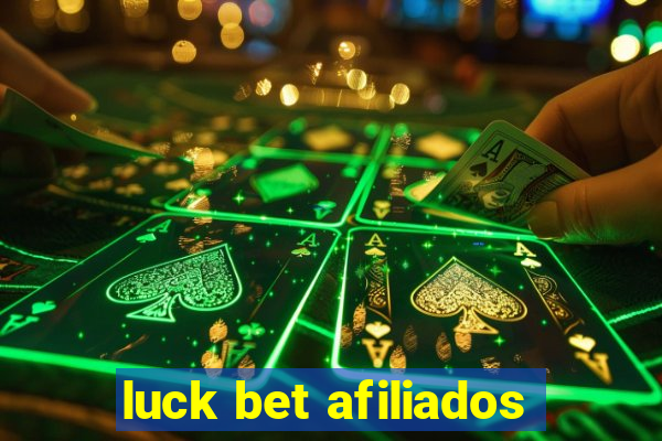 luck bet afiliados