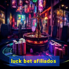 luck bet afiliados