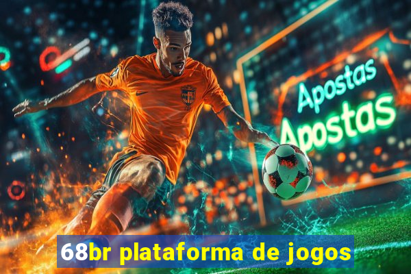 68br plataforma de jogos