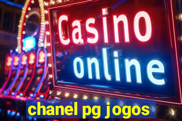 chanel pg jogos