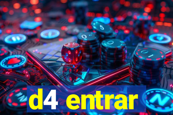 d4 entrar