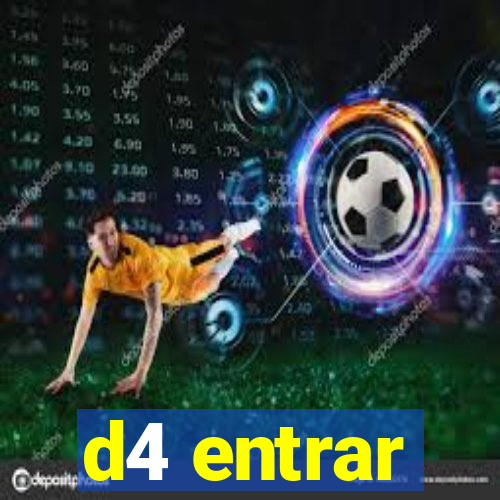 d4 entrar