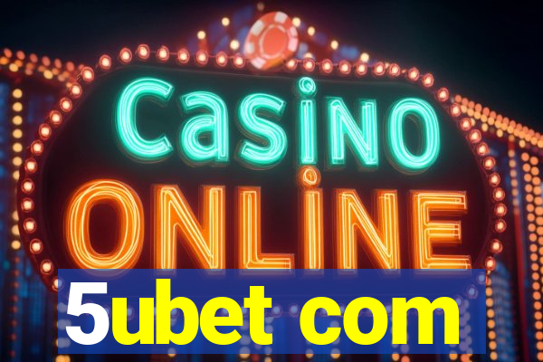 5ubet com